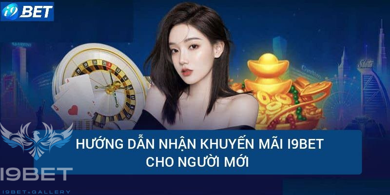 Hướng dẫn từng bước nhận thưởng cho người mới